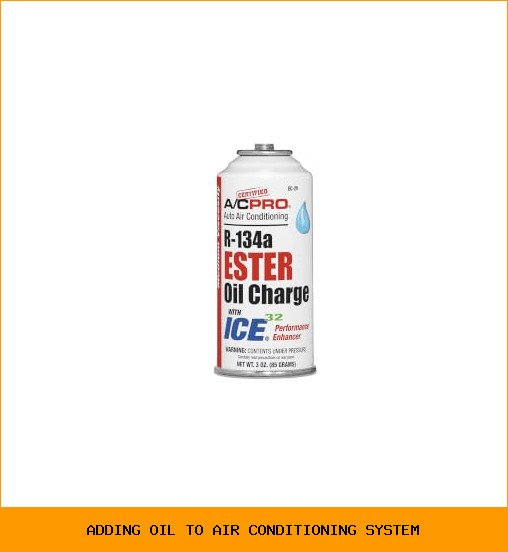 adding oil to air conditioning system