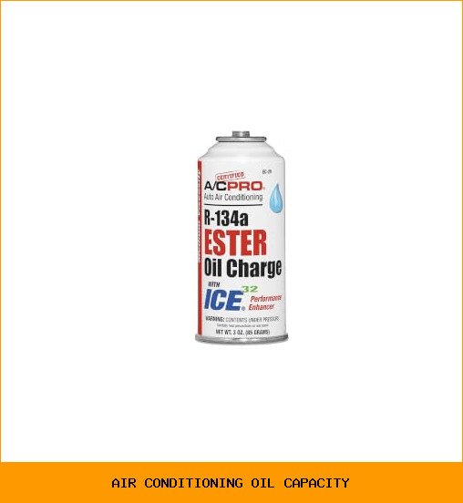 air conditioning oil capacity