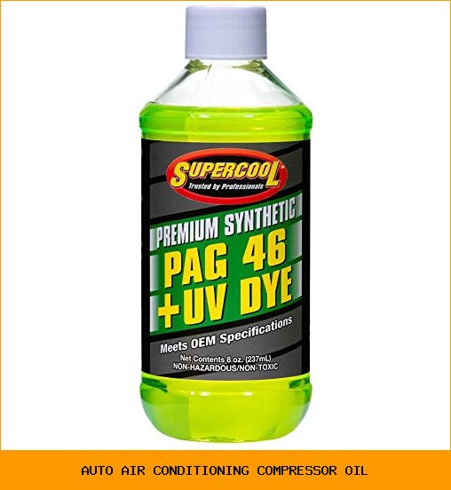 auto air conditioning compressor oil