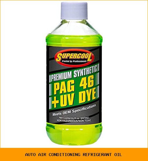 auto air conditioning refrigerant oil