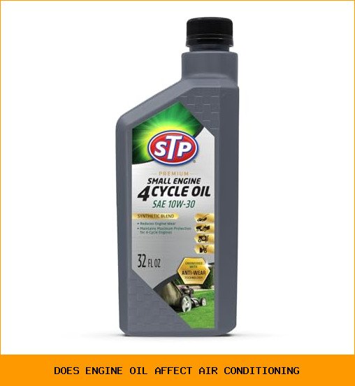 does engine oil affect air conditioning