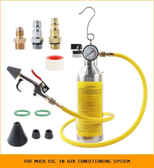 too much oil in air conditioning system