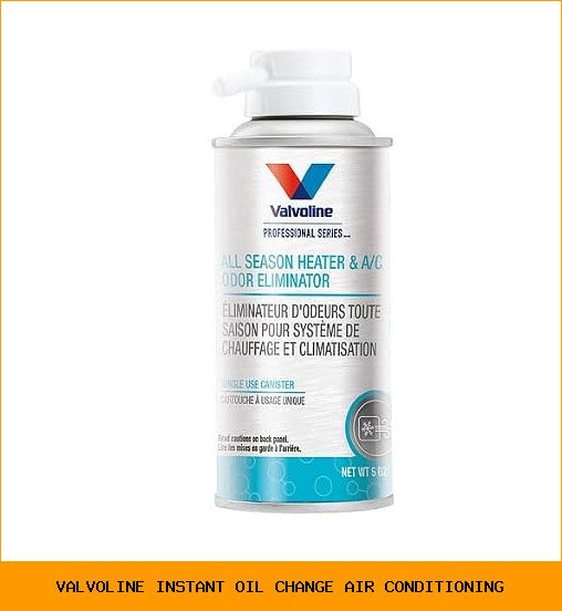 valvoline instant oil change air conditioning